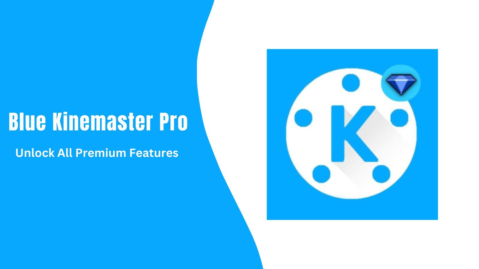 Kinemaster Blue Pro Mod